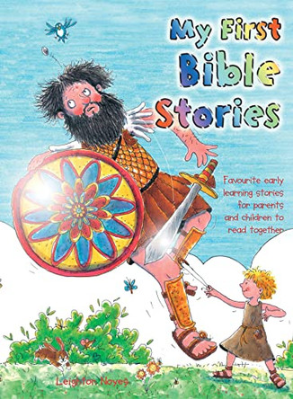 My First Bible Stories: Favourite ealy-learning stories for parents and children to read together by Leighton Noyes 9781844517091 [USED COPY]