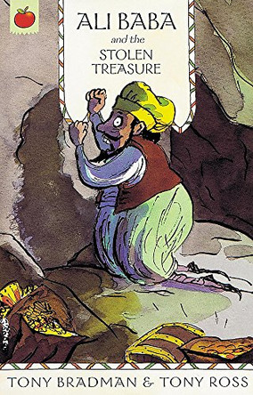 The Greatest Adventures in the World: Ali Baba And The Stolen Treasure by Tony Bradman 9781843624738 [USED COPY]