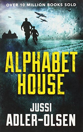 Alphabet House by Jussi Adler-Olsen 9781843915447 [USED COPY]