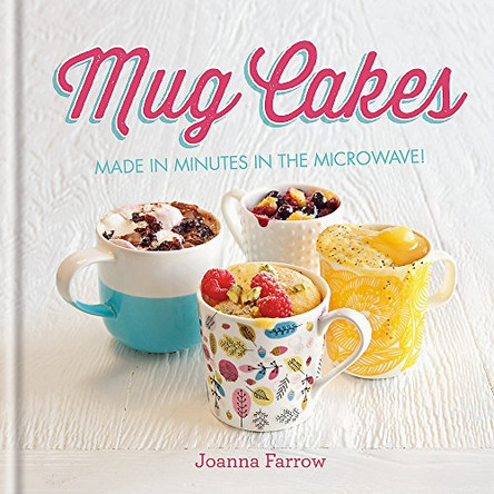 Mug Cakes by Joanna Farrow 9781846014918 [USED COPY]