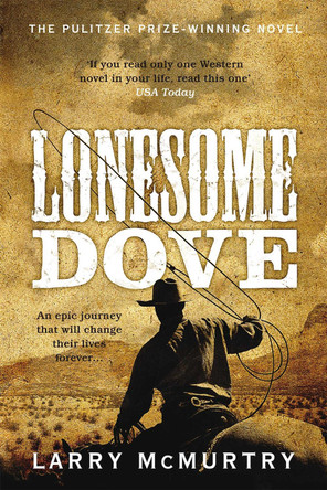 Lonesome Dove by Larry McMurtry