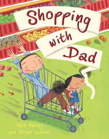 Shopping with Dad by Matt Harvey 9781846864452 [USED COPY]