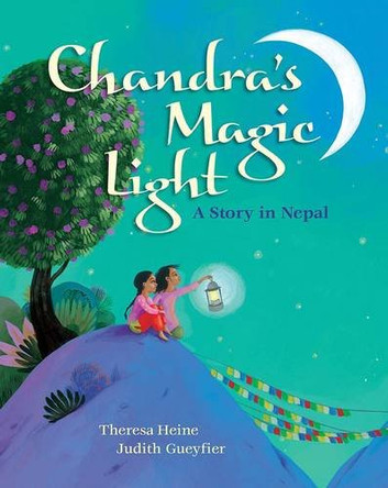 Chandra's Magic Light: A Story in Nepal by Theresa Heine 9781846868658 [USED COPY]