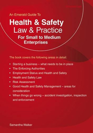 Health And Safety Law & Practice: For Small to Medium Enterprises by Samantha Walker 9781847164988 [USED COPY]