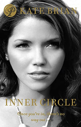 Inner Circle: A Private novel by Kate Brian 9781847382184 [USED COPY]