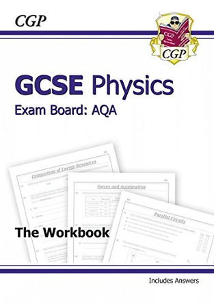 GCSE Physics AQA Workbook Incl Answers - Higher (A*-G Course) by CGP Books 9781847626783 [USED COPY]