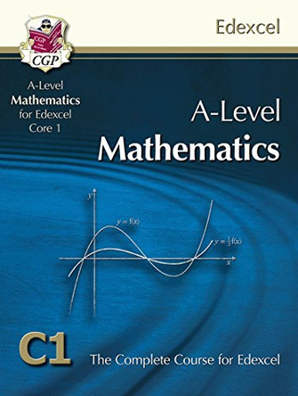 AS/A Level Maths for Edexcel - Core 1: Student Book by CGP Books 9781847628114 [USED COPY]