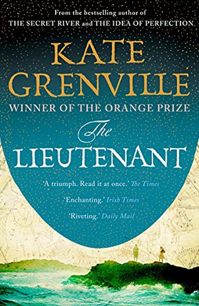 The Lieutenant by Kate Grenville 9781847673473 [USED COPY]