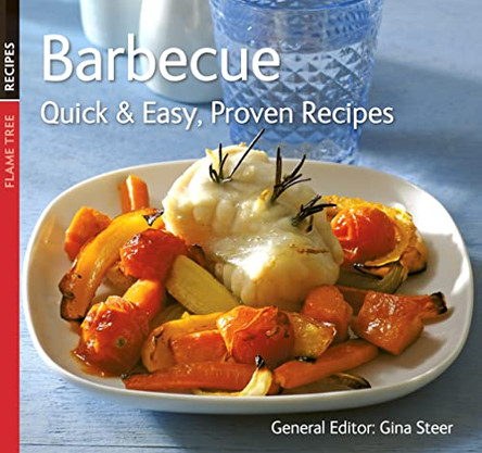 Barbecue: Quick & Easy Proven Recipes by Gina Steer 9781847865496 [USED COPY]