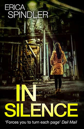 In Silence by Erica Spindler 9781848451285 [USED COPY]