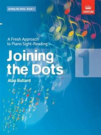 Joining the Dots for Guitar, Grade 1: A Fresh Approach to Sight-Reading by Alan Bullard 9781848494336 [USED COPY]