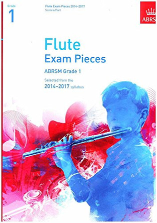 Flute Exam Pieces 2014-2017, Grade 1, Score & Part: Selected from the 2014-2017 Syllabus by ABRSM 9781848494978 [USED COPY]