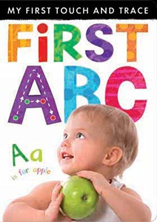 My First Touch and Trace: First ABC by Little Tiger Press 9781848956308 [USED COPY]