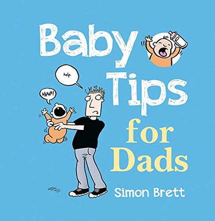 Baby Tips for Dads by Simon Brett 9781849532839 [USED COPY]