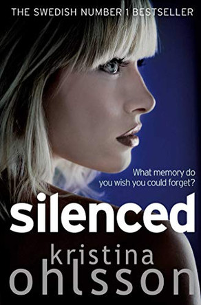 Silenced by Kristina Ohlsson 9781849831314 [USED COPY]