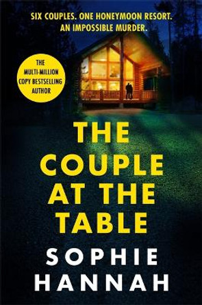 The Couple at the Table: The new, must-read gripping thriller by Sophie Hannah 9781529352818