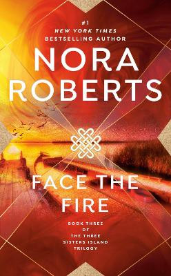 Face the Fire by Nora Roberts 9780515132878
