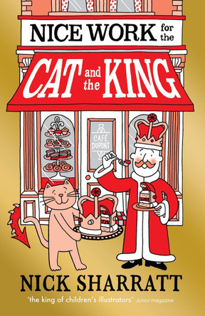 Nice Work for the Cat and the King by Nick Sharratt 9781407178882