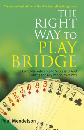 Right Way to Play Bridge Paul Mendelson 9780716021964