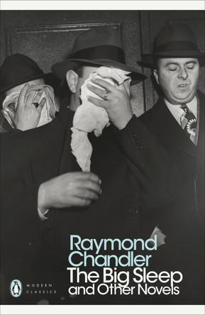 The Big Sleep and Other Novels by Raymond Chandler 9780141182612