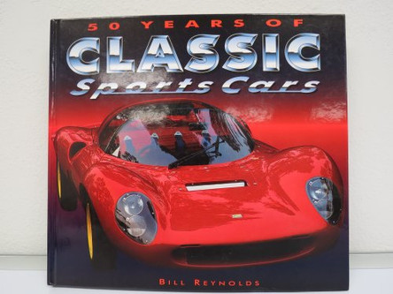 50 Years of Sports Cars by Bill Reynolds 9781858336039 [USED COPY]