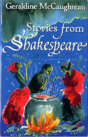 Stories from Shakespeare by Geraldine McCaughrean 9781858813882 [USED COPY]