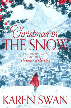 Christmas in the Snow by Karen Swan