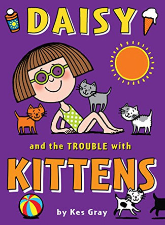 Daisy and the Trouble with Kittens by Kes Gray 9781862308343 [USED COPY]