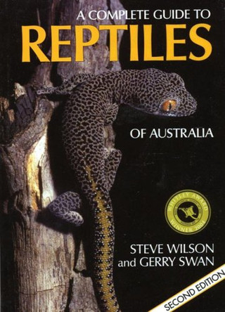 A Complete Guide to Reptiles of Australia by Steve Wilson 9781877069468 [USED COPY]