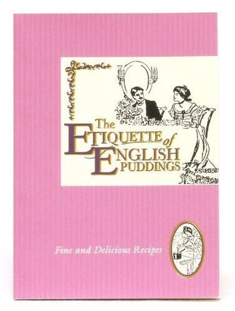 Etiquette of English Puddings by Julie Lessels 9781898617129 [USED COPY]