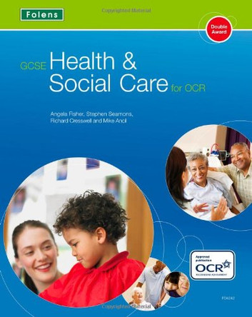 GCSE Health & Social Care: Student Book for OCR by Stephen Seamons 9781850084242 [USED COPY]