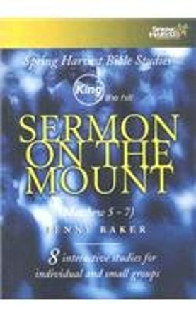 Sermon on the Mount Workbook: King of the Hill by Jenny Baker 9781850784074 [USED COPY]