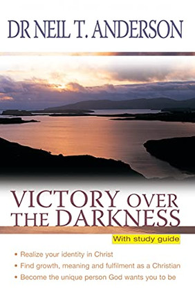 Victory over the Darkness: With study guide by Neil T. Anderson 9781854245724 [USED COPY]