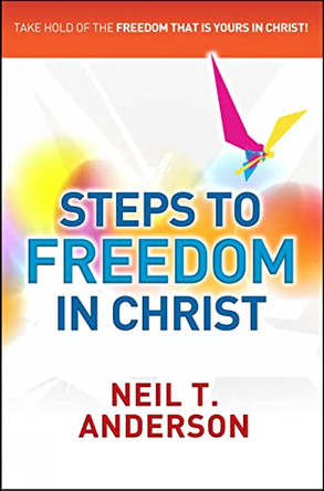 Steps to Freedom in Christ Workbook by Neil T. Anderson 9781854249432 [USED COPY]