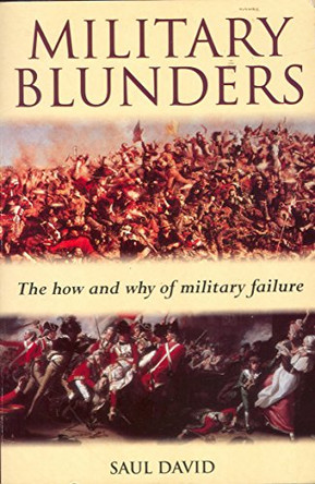 Military Blunders by Saul David 9781854879189 [USED COPY]