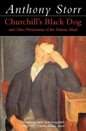 Churchill’s Black Dog by Anthony Storr 9780006375661 [USED COPY]