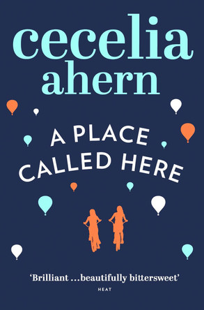 A Place Called Here by Cecelia Ahern 9780007198917 [USED COPY]