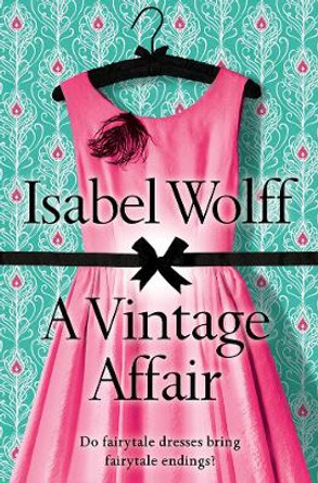 A Vintage Affair by Isabel Wolff 9780007245826 [USED COPY]