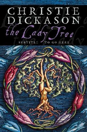 The Lady Tree by Christie Dickason 9780006513575 [USED COPY]