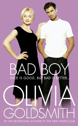 Bad Boy by Olivia Goldsmith 9780006514374 [USED COPY]