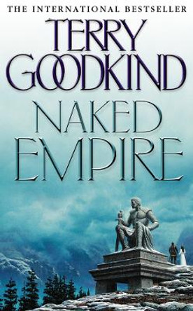 Naked Empire by Terry Goodkind 9780007145591 [USED COPY]