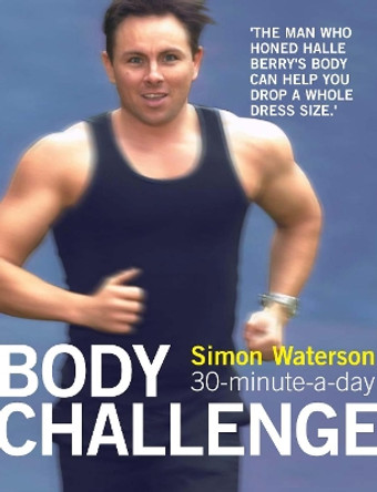 30-Minute-a-Day Body Challenge by Simon Waterson 9780007156078 [USED COPY]