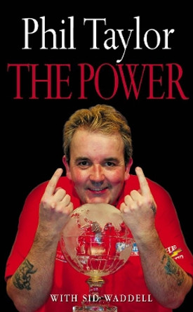 The Power: My Autobiography by Phil Taylor 9780007168224 [USED COPY]