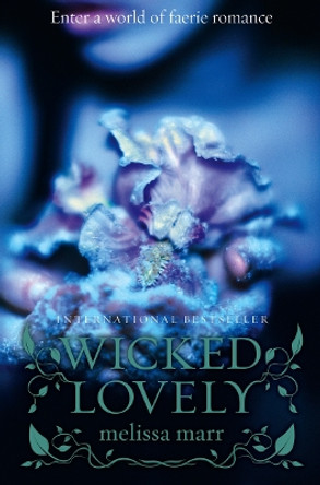 Wicked Lovely by Melissa Marr 9780007263073 [USED COPY]