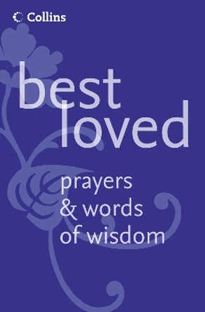 Best Loved Prayers and Words of Wisdom by Martin Manser 9780007278947 [USED COPY]