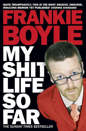 My Shit Life So Far by Frankie Boyle 9780007324514 [USED COPY]