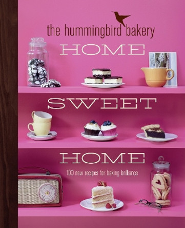 The Hummingbird Bakery Home Sweet Home: 100 new recipes for baking brilliance by Tarek Malouf 9780007413591 [USED COPY]