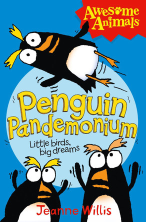 Penguin Pandemonium (Awesome Animals) by Jeanne Willis 9780007448081 [USED COPY]