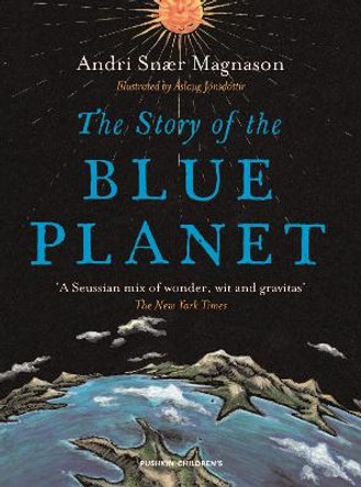 The Story of the Blue Planet by Andri Magnason