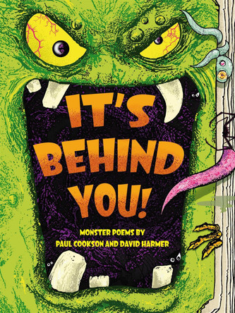 It's Behind You!: Monster Poems By by Paul Cookson